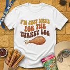 Here For Turkey Leg [70s] T-Shirt
