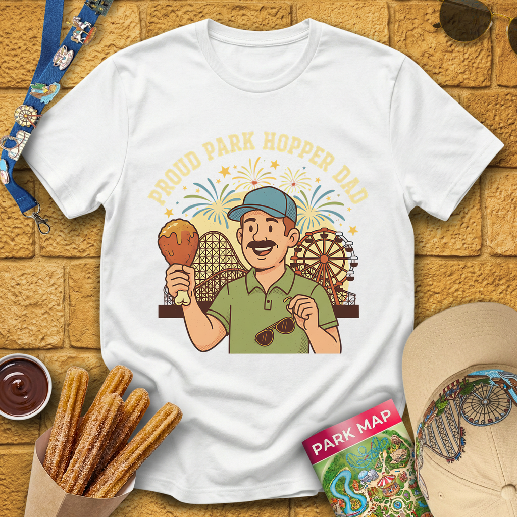 Proud Park Hopper Dad [Fun] T-Shirt