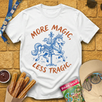 More Magic Less Tragic [Artsy] T-Shirt