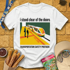 I Stood Clear Of The Doors T-Shirt